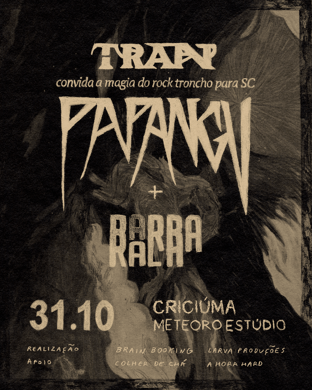 31/10 - PAPANGU + TRAN + BARBA RALA | INGRESSOS 